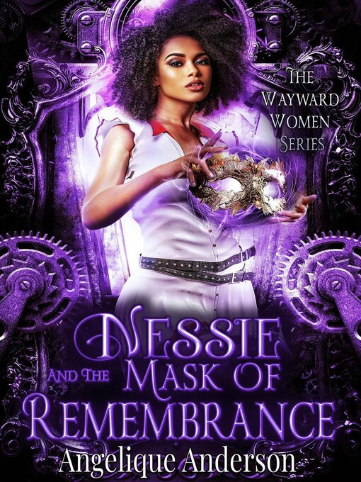 Title details for Nessie and the Mask of Remembrance by Angelique S. Anderson - Available